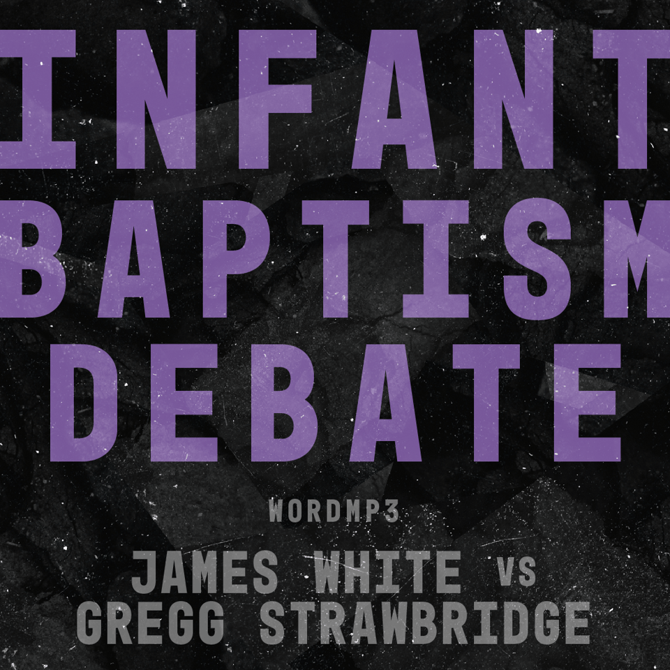 Infant Baptism Debate